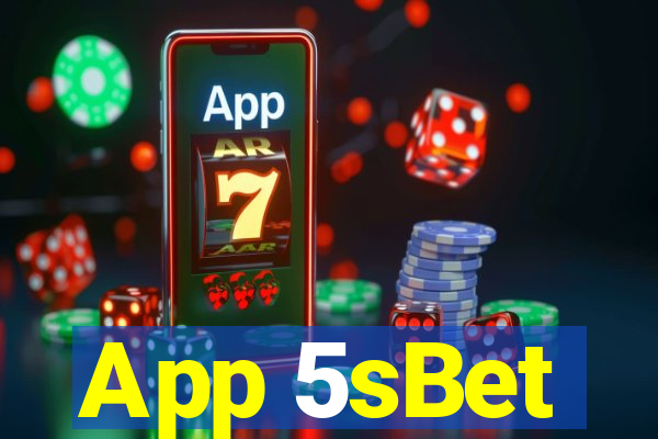 App 5sBet